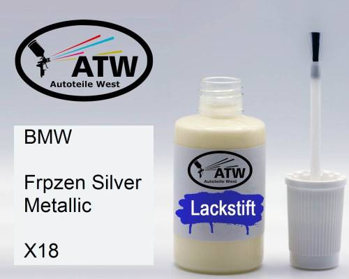 BMW, Frpzen Silver Metallic, X18: 20ml Lackstift, von ATW Autoteile West.